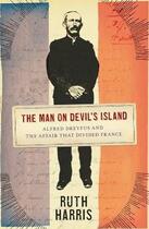 Couverture du livre « The man on devil's island ; Alfred Dreyfus and the affair that divided France » de Ruth Harris aux éditions Viking Adult