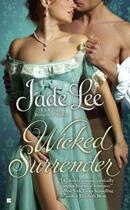 Couverture du livre « Wicked Surrender » de Jade Lee aux éditions Penguin Group Us