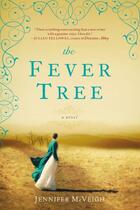 Couverture du livre « The Fever Tree » de Jennifer Mcveigh aux éditions Penguin Group Us