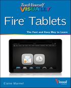 Couverture du livre « Teach Yourself VISUALLY Fire Tablets » de Elaine Marmel aux éditions Visual