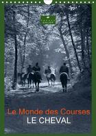 Couverture du livre « Le monde des courses le cheval calendrier mural 2018 din a4 - photos d art de capella mp sur » de Mp C aux éditions Calvendo