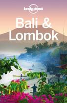 Couverture du livre « Bali & Lombok (14e édition) » de Ryan Ver Berkmoes aux éditions Loney Planet Publications