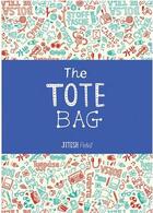 Couverture du livre « The tote bag » de Patel Jitesh aux éditions Laurence King