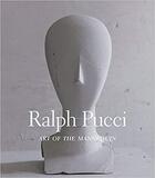 Couverture du livre « Ralph pucci: art of the mannequin » de  aux éditions Dap Artbook