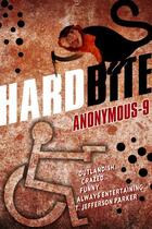 Couverture du livre « Hard Bite » de Anonymous-9 Paul aux éditions Blasted Heath Ltd
