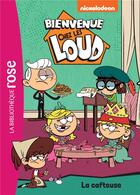 Couverture du livre « Bienvenue chez les Loud t.10 ; la cafteuse » de  aux éditions Hachette Jeunesse