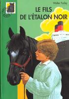 Couverture du livre « L'étalon noir : le fils de l'étalon noir » de Walter Farley et Steven Farley aux éditions Le Livre De Poche Jeunesse