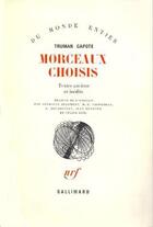 Couverture du livre « Morceaux choisis ; textes anciens et inédits » de Truman Capote aux éditions Gallimard