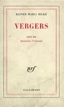 Couverture du livre « Vergers / quatrains valaisans » de Rainer Maria Rilke aux éditions Gallimard