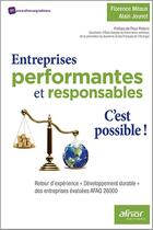 Couverture du livre « Entreprises performantes et responsables : c'est possible ! retour d'expérience 