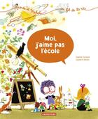 Couverture du livre « Aimée et Mehadi... au fil de la vie Tome 5 : moi, j'aime pas l'école » de Laurent Simon et Sophie Furlaud aux éditions Casterman