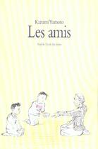 Couverture du livre « Les amis » de Kazumi Yumoto aux éditions Ecole Des Loisirs