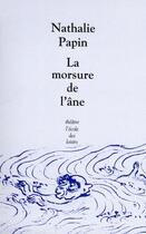 Couverture du livre « La morsure de l'âne » de Nathalie Papin aux éditions Ecole Des Loisirs