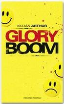 Couverture du livre « Glory boom » de Arthur Killian aux éditions Fayard