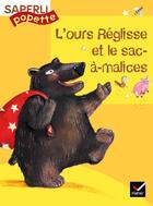 Couverture du livre « L'ours Réglisse et le sac à malices » de Bentley/Jackowski aux éditions Hatier