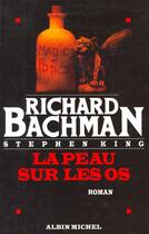 Couverture du livre « La peau sur les os » de Richard Bachman aux éditions Albin Michel