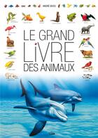 Couverture du livre « Le grand livre des animaux » de Andre Boos aux éditions Lito