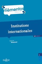 Couverture du livre « Institutions internationales (édition 2018) » de Jean Charpentier et Batyah Sierpinski aux éditions Dalloz
