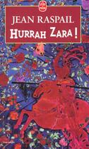 Couverture du livre « Hurrah zara ! » de Raspail-J aux éditions Le Livre De Poche