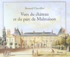 Couverture du livre « Vues Du Chateau Et Du Parc De Malmaison » de Chevallier Bernard aux éditions Perrin