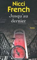 Couverture du livre « Jusqu'au dernier » de Nicci French aux éditions Fleuve Editions