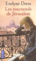 Couverture du livre « Les Tournesols De Jerusalem » de Dress Evelyne aux éditions Pocket