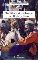 Couverture du livre « Traditions et modernité au Burkina-Faso » de Jean-Claude Bourguignon aux éditions L'harmattan