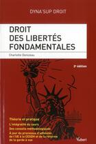 Couverture du livre « Droit des libertés fondamentales (2e édition) » de Charlotte Denizeau aux éditions Vuibert