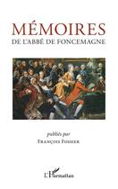 Couverture du livre « Mémoires de l'Abbé de Foncemagne » de Abbe De Foncemagne aux éditions L'harmattan