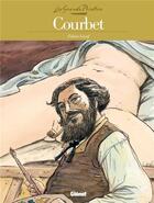 Couverture du livre « LES GRANDS PEINTRES : Courbet ; l'origine du monde » de Fabien Lacaf aux éditions Glenat