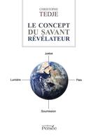 Couverture du livre « Le concept du savant révélateur » de Tedje Christophe aux éditions Persee