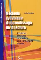 Couverture du livre « Méthode syllabique d'apprentissage de la lecture » de Cecile Patry-Morel aux éditions Solal