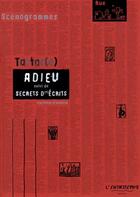 Couverture du livre « Adieu ; secrets d'écrits » de Tartar(E) aux éditions L'entretemps