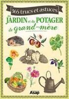 Couverture du livre « 365 trucs et astuces du jardin et du potager » de Laurent Vinet aux éditions Editions Asap