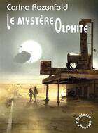 Couverture du livre « Le mystère olphite » de Carina Rozenfeld aux éditions L'atalante