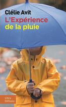 Couverture du livre « L'expérience de la pluie » de Clelie Avit aux éditions Libra Diffusio