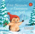Couverture du livre « Petit Hérisson et l'aventure de Noël » de M. Christina Butler et Tina Macnaughton aux éditions Milan