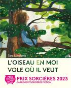 Couverture du livre « L'oiseau en moi vole où il veut » de Sara Lundberg aux éditions La Partie