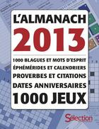 Couverture du livre « L'almanach 2013 » de  aux éditions Selection Du Reader's Digest