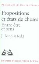 Couverture du livre « Propositions et états de choses ; entre être et sens » de Jocelyn Benoist aux éditions Vrin