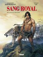 Couverture du livre « Sang royal Tome 3 : des loups et des rois » de Alexandro Jodorowsky et Dongzi Liu aux éditions Glenat