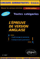 Couverture du livre « L'epreuve de version anglaise - sujets corriges et commentes, lexique et precis grammatical » de Dominique Vinet aux éditions Ellipses