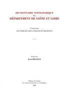 Couverture du livre « Dictionnaire topographique du département de Saone et Loire » de Jean Rigault aux éditions Cths Edition