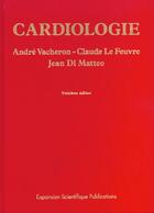 Couverture du livre « Cardiologie 3eme ed. » de Vacheron Le Feuvre M aux éditions Elsevier-masson