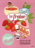 Couverture du livre « La fraise » de Julie Mercier et Pierre-Olivier Lenormand aux éditions Milan