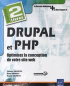 Couverture du livre « DRUPAL et PHP ; optimisez la conception de votre site web » de Olivier Heurtel et David Olmeta et Remi Benoit aux éditions Eni