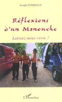 Couverture du livre « Réflexions d'un Manouche : Laissez-nous vivre! » de Joseph Stimbach aux éditions L'harmattan