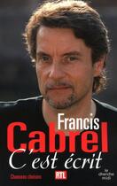 Couverture du livre « C'est écrit » de Francis Cabrel aux éditions Cherche Midi