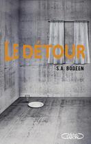 Couverture du livre « Le détour » de S.A. Bodeen aux éditions Michel Lafon