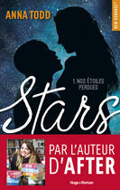 Couverture du livre « Stars Tome 1 : nos étoiles perdues » de Anna Todd aux éditions Hugo Roman